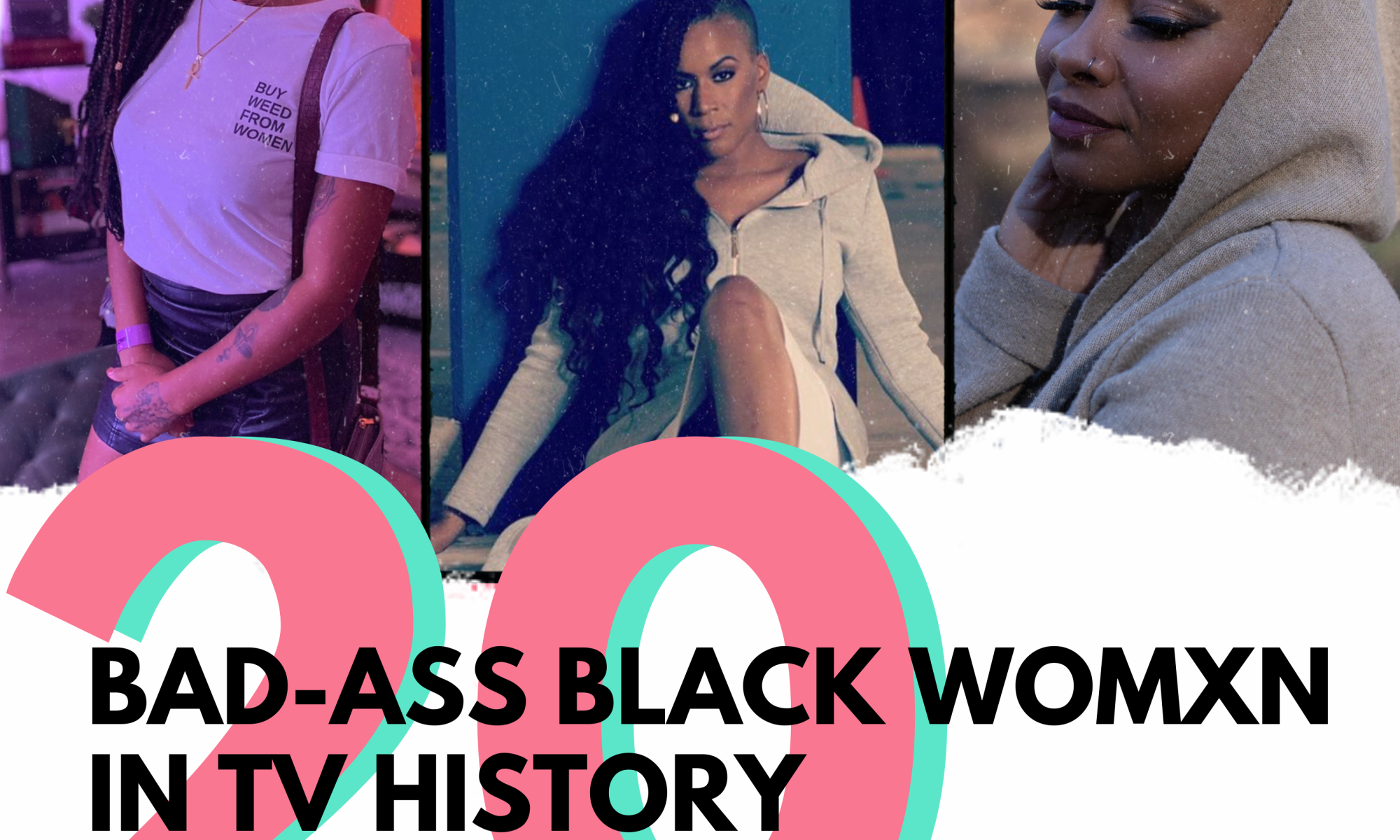 Bad Ass Black Women in TV