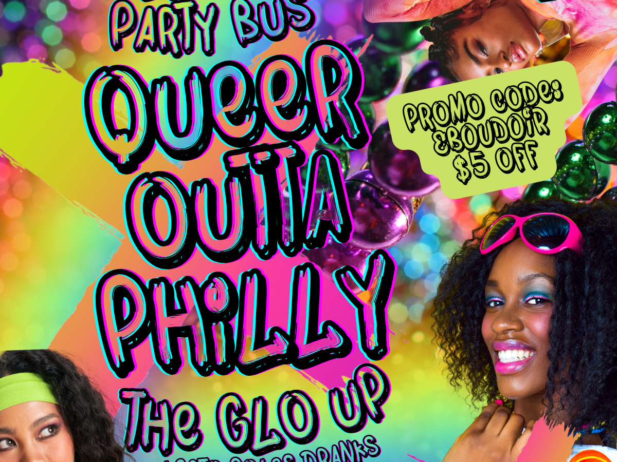 The Tri-State’s Favorite ALL-GIRL PARTY BUS, Queer Outta Philly, Returns for National Coming Out Day!